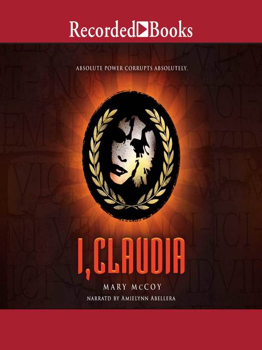 Title details for I, Claudia by Mary McCoy - Available